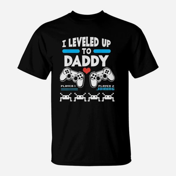 I Leveled Up To Daddy Gamer Player 1 Player 2 Joining Gaming TShirt