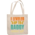 thumbnail image 1 of I Leveled Up to Daddy, Dad-To-Be Gamer, Pregancy Annoucement, Baby Shower, 12oz Canvas Tote Bag, 1 of 3