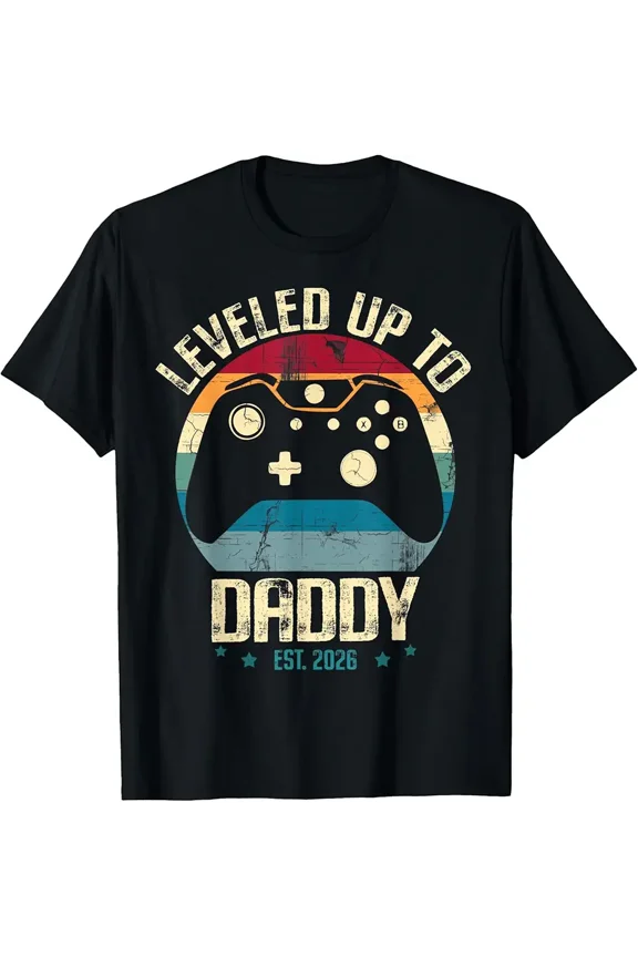I Leveled Up to Daddy Est. 2026 Dad Level Unlocked New Dad Gift Unisex T-Shirt, up to Size 5XL