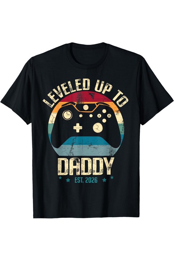 I Leveled Up to Daddy Est. 2026 Dad Level Unlocked New Dad T-Shirt, Unisex T-Shirt