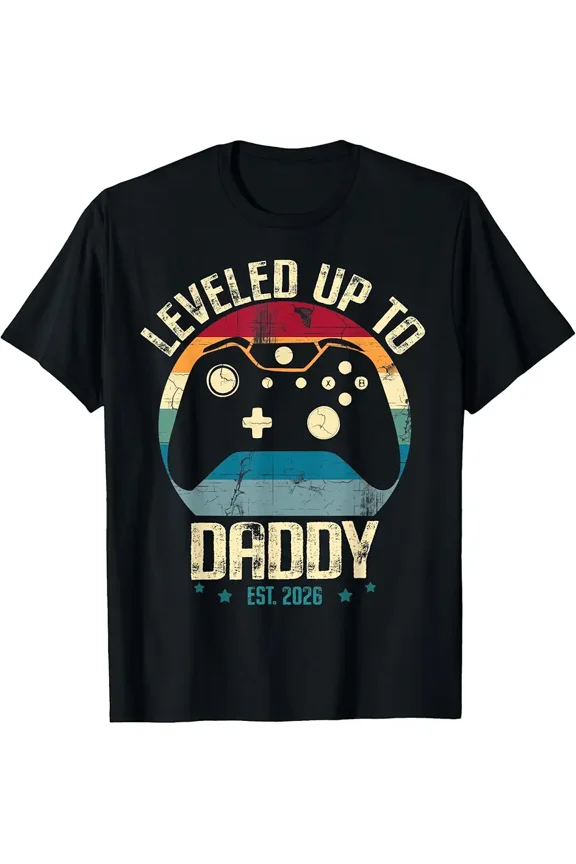 I Leveled Up to Daddy Est. 2026 Dad Level Unlocked New Dad T-Shirt