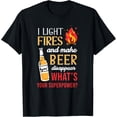 thumbnail image 1 of I Light Fires And Make Beer Disappear Funny Camping T-Shirt T-Shirt, 1 of 4