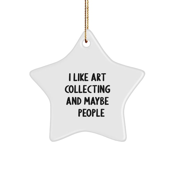 I Like Art Collecting, Star Ornament Gifts from Friends and Family for Christmas