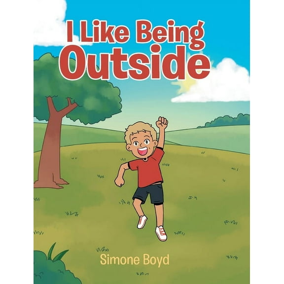 I Like Being Outside, (Hardcover)
