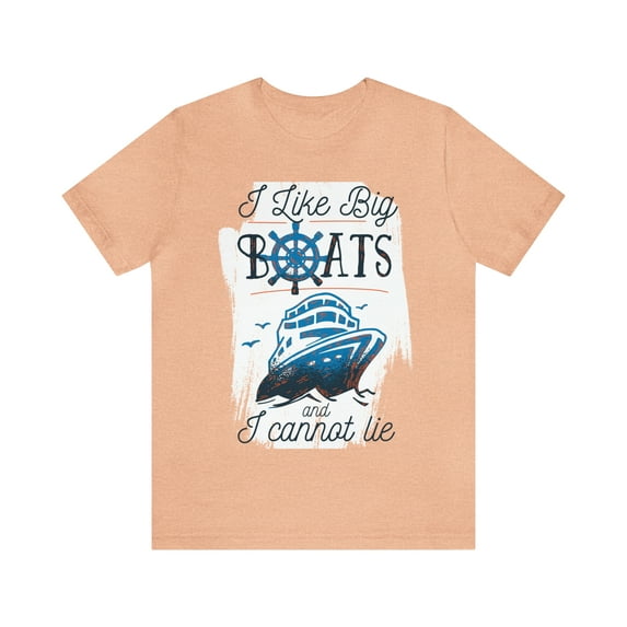 I Like Big Boats And I Cannot Lie Shirt, Cruise Vacation T-Shirts