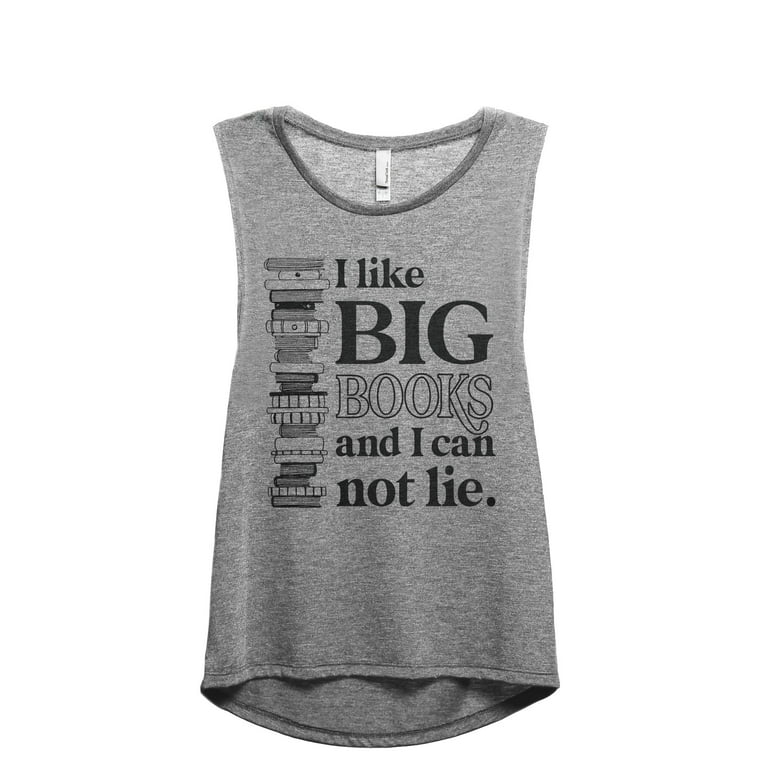 I Like Big Books And I Can Not Lie Women's Fashion Sleeveless Muscle Workout  Yoga Tank Top Heather Grey Grey Medium 