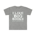 thumbnail image 1 of I Like Big Books and I Cannot Lie Unisex T-shirt S-3XL Book Club Bookworm, 1 of 2
