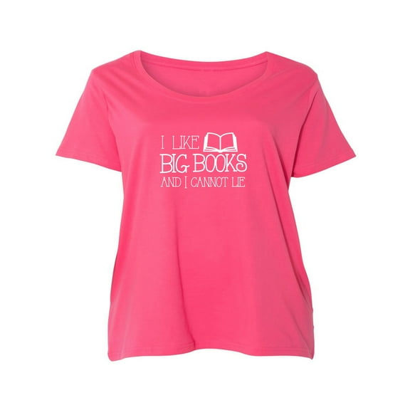 I Like Big Books and I Cannot Lie Womens Plus Size Scoopneck Tee