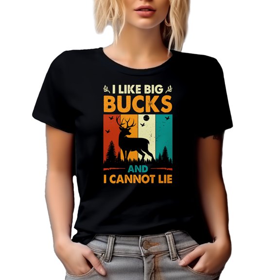 I Like Big Bucks and I Cannot Lie - Deer Hunting Pun Quote, Black T-Shirt, Large