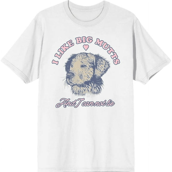 I Like Big Mutts And I Cannot Lie Whimsical Dog Adult White Crew Neck Short Sleeve Tee-Medium