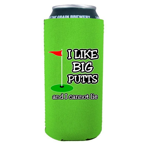 I Like Big Putts and I Cannot Lie 16 oz. Can Coolie (Bright Green)