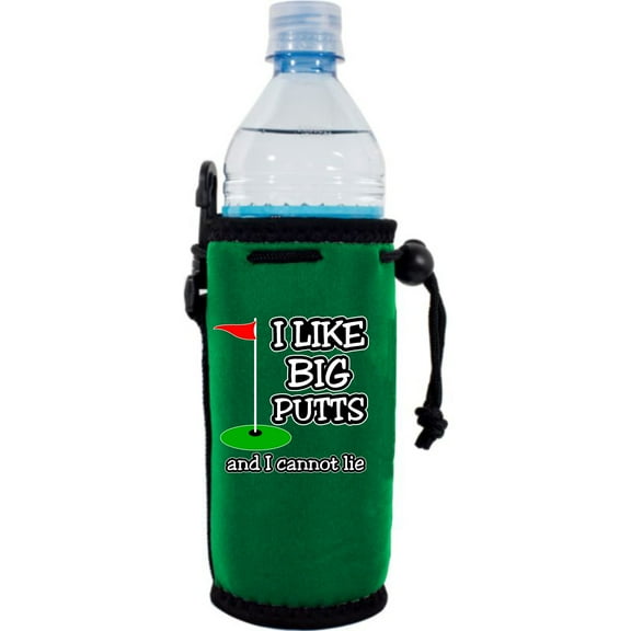 I Like Big Putts and I Cannot Lie Neoprene Water Bottle Coolie (Dark Green)
