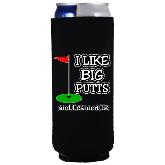 I Like Big Putts and I Cannot Lie Slim Can Coolie (Black)