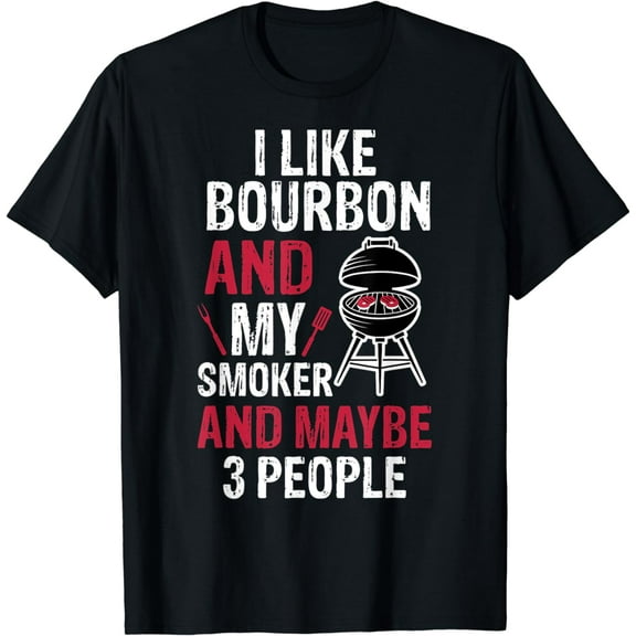 I Like Bourbon My Smoker 3 People Funny BBQ Lover Mens T-Shirt