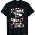 thumbnail image 1 of I Like Bourbon My Smoker 3 People Funny BBQ T-Shirt, 1 of 2
