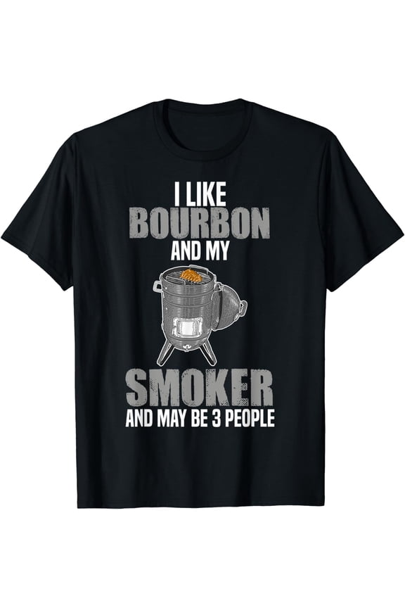 I Like Bourbon Smoker Funny BBQ Barbeque Grilling Chef Men T-Shirt