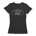 thumbnail image 1 of I Like Boys Who Are In Bands Who Won't Right? Women Black T-Shirt, Female Large, 1 of 2