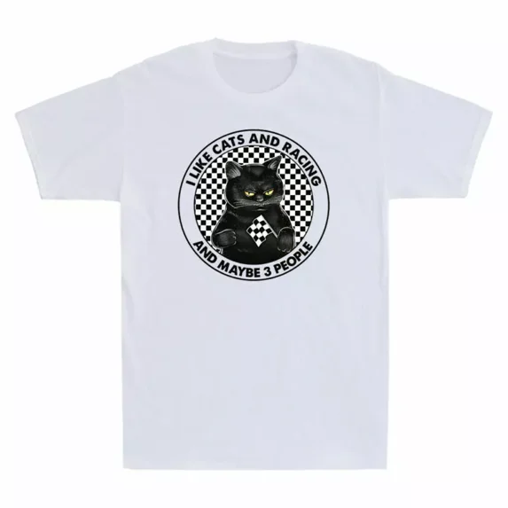 I Like Cats And Racing And Maybe 3 People Funny Cat Kitties Unisex T-Shirt