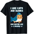 thumbnail image 1 of I Like Cats And Sharks And Maybe Like 3 People T-Shirt, 1 of 5