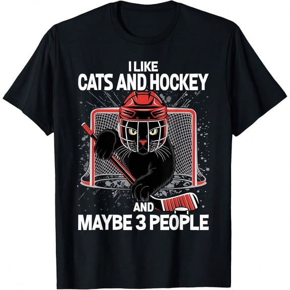 I Like Cats and Hockey and Maybe 3 People T-Shirt.JPG