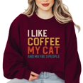 thumbnail image 1 of I Like Coffee My Cat Maybe 3 People Pet Brew Humor Feline Java Mug Sweatshirt, for men & women, up to size 5XL, 1 of 3