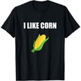 thumbnail image 1 of I Like Corn T-Shirt For Corn Lovers, 1 of 4