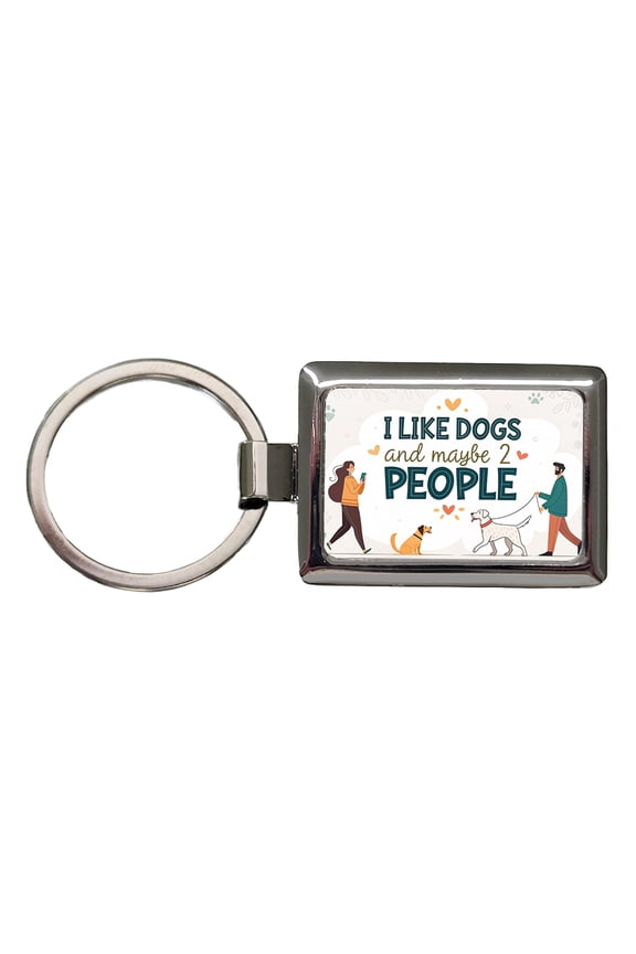 I Like Dogs And Maybe 2 People Funny Metal Rectangle Keychain