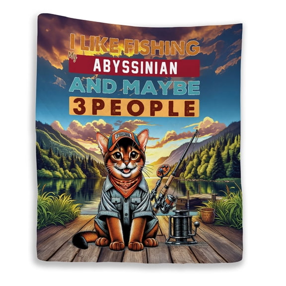 I Like Fishing, and My Abyssinian, and Maybe 3 People. Happy Father's Day Quilt Blanket Cat Lover Kitten Owner Gifts Cozy Comforter Throw Blanket - 00004
