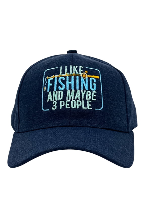 I Like Fishing and Maybe 3 People Hat Funny Sarcastic Fish Graphic Novelty Cap