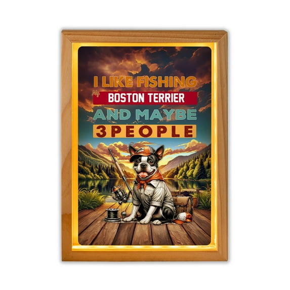I Like Fishing, and My Boston Terrier, and Maybe 3 People. Happy Father's Day Acrylic Plaque with Wood Photo Frame Box Gentleman Dog Lover Gifts Light Box - 00004