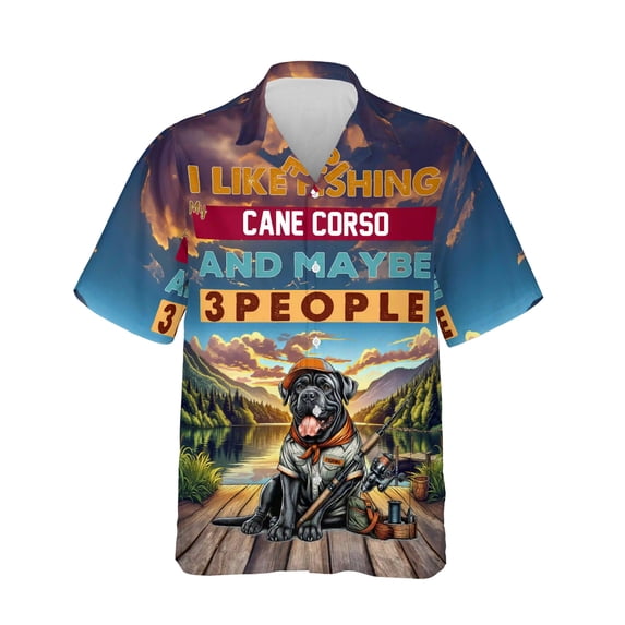 I Like Fishing, and My Cane Corso, and Maybe 3 People. Happy Father's Day Hawaiian Shirt Breathable Summer Unisex Merch Italian Mastiff Dog Lover Gifts Idea - 00004