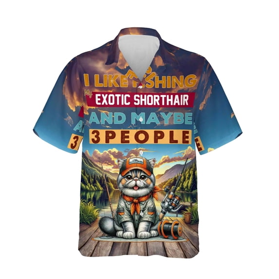 I Like Fishing, and My Exotic Shorthair, and Maybe 3 People. Happy Father's Day Hawaiian Shirt Breathable Summer Unisex Merch Cat Lover Kitten Owner Gifts - 00004