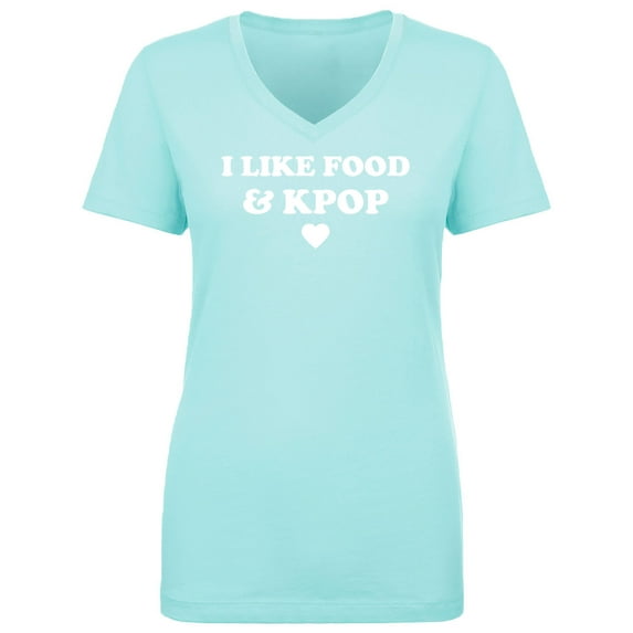 I Like Food & Kpop Womens V-Neck T-Shirt