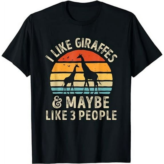 I Like Giraffes and Maybe 3 People Funny Giraffe Lover Retro T-Shirt