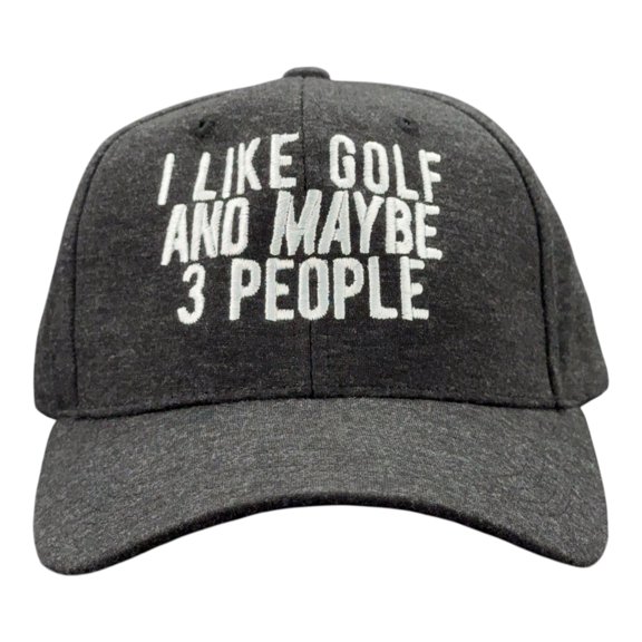 I Like Golf and Maybe 3 People Hat Funny Sarcastic Golfing Baseball Cap