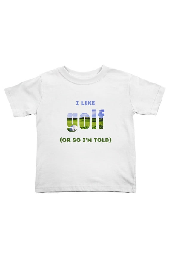 I Like Golf or So I'm Told Funny Toddler T-Shirts for Boys Girls (White, Youth M)