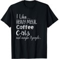 thumbnail image 1 of I Like Heavy Metal Coffee Cats And Maybe 3 People Introvert Funny Creative Graphic T-Shirt, 1 of 3