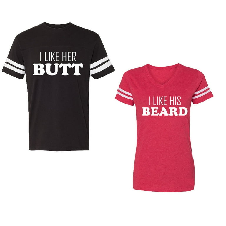 Matching Couples Tshirt: Guys I Like Her Butt Tee Matching Couples Tshirt: Guys I Like Her Butt Tee