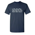 thumbnail image 1 of I Like How When You Read This Sarcastic Humor Fun Saying Tshirt Sarcasm Laugh Apparel Gift For Friends Christmas Graphic Funny Mens T Shirt, 1 of 5