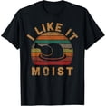 thumbnail image 1 of I Like It Moist Thanksgiving Costume Turkey Day Gift Leg Day T-Shirt, 1 of 5