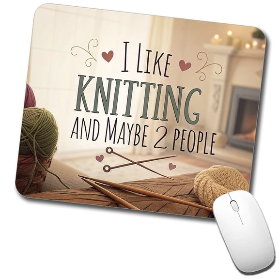 I Like Knitting And Maybe 2 People Funny Mouse Pad Low Profile Gaming Mat