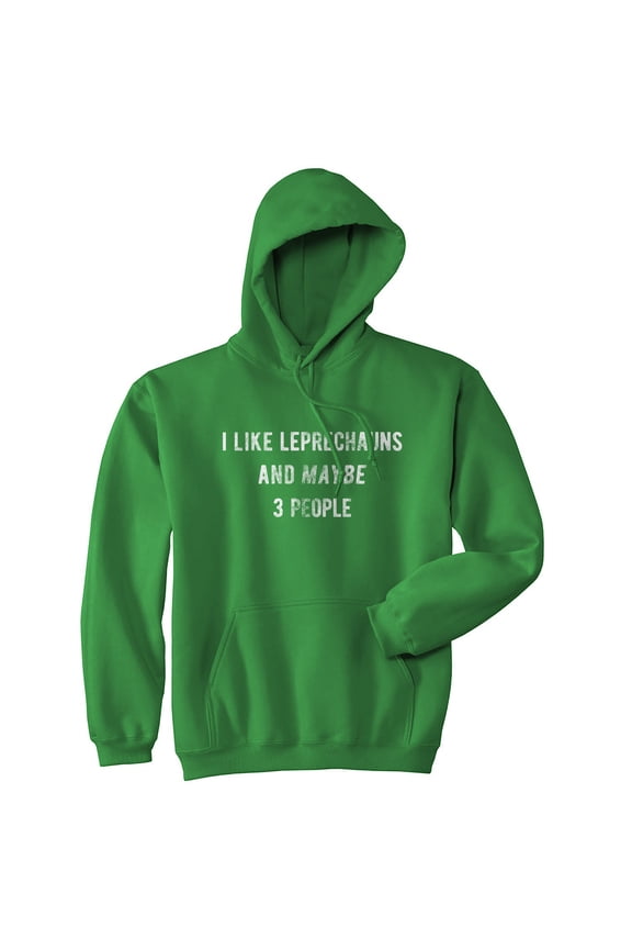 I Like Leprechauns and Maybe 3 People Hoodie Funny Sarcastic St Patricks Day Outfit Graphic Novelty Shirt