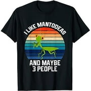 I Like Mantodeas And Maybe 3 People - Retro Praying Mantis T-Shirt