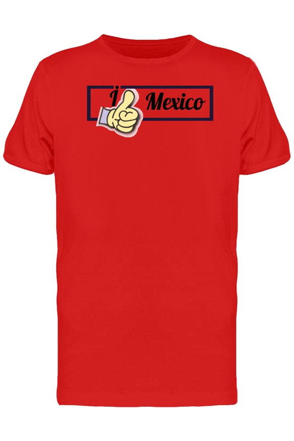 I Like Mexico Thumbs Up Tee Men's -Image by Shutterstock