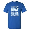 thumbnail image 1 of I Like My Boat Sarcastic Humor Graphic Tees Gift For Mens Novelty Funny T Shirt, 1 of 5