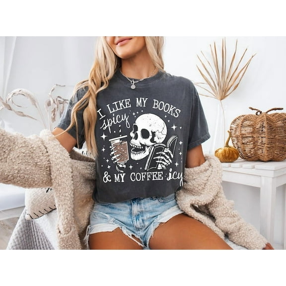 I Like My Books Spicy And My Coffee Icy Shirt, I Love Iced Coffee Shirt, Trendy Coffee Shirt , Coffee Lover Shirt, Halloween Coffee Shirt
