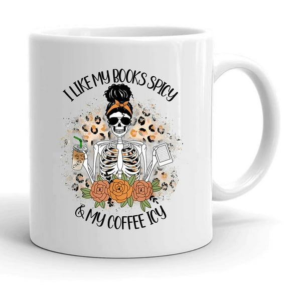 I Like My Books Spicy And My Coffee Icy Skeleton Reading Reader Gift Ceramic Mug 11oz (White;11oz)