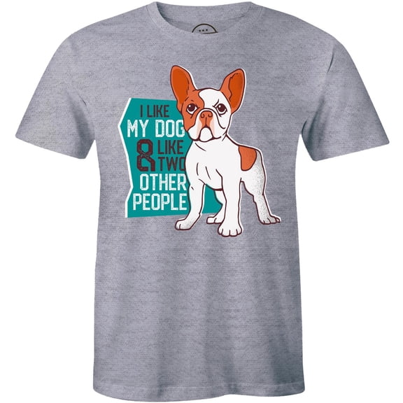 I Like My Dog And Two Other People Cute Funny Puppy Men's Best Gift T-Shirt