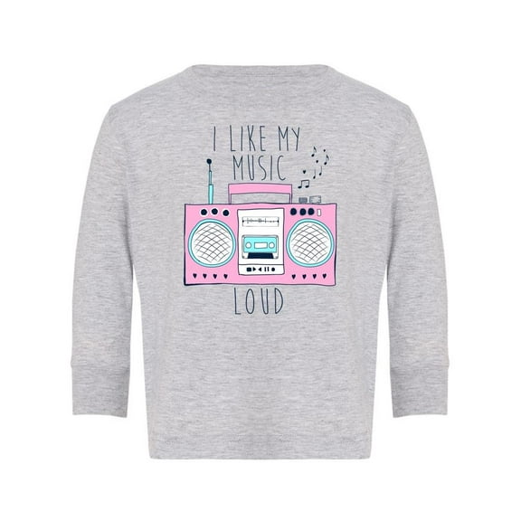 I Like My Music Loud Long Sleeve Toddler - Toddler Long Sleeve Tee
