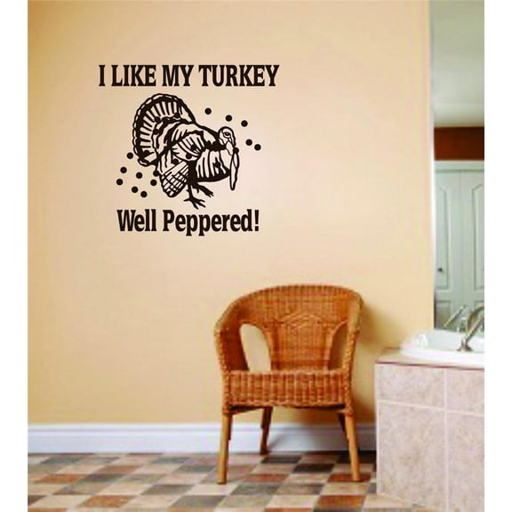 I Like My Turkey Well Peppered! 8"X12" - Animal Hunting Hunter Man With Gun Peel & Stick Sticker - Vinyl Wall Decal